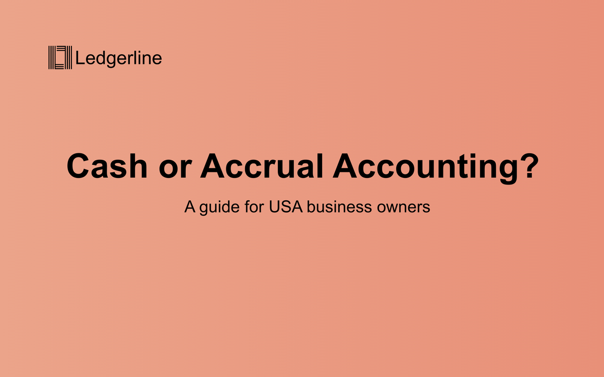Cash vs. Accrual Accounting: What’s Best for Your Business?