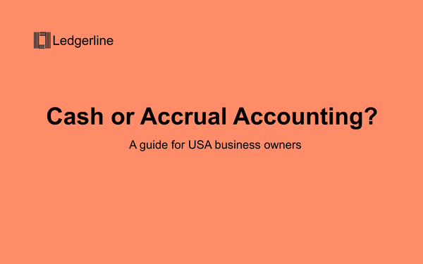 Cash vs. Accrual Accounting: What’s Best for Your Business?